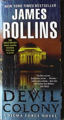 James Rollins/The Devil Colony@ A SIGMA Force Novel